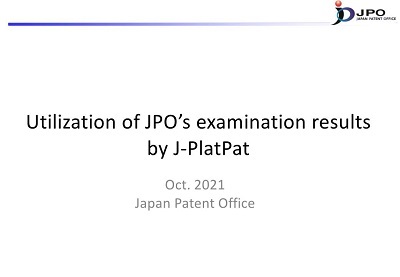 Utilization of Examination Results of Other Intellectual Property Offices（All Play）